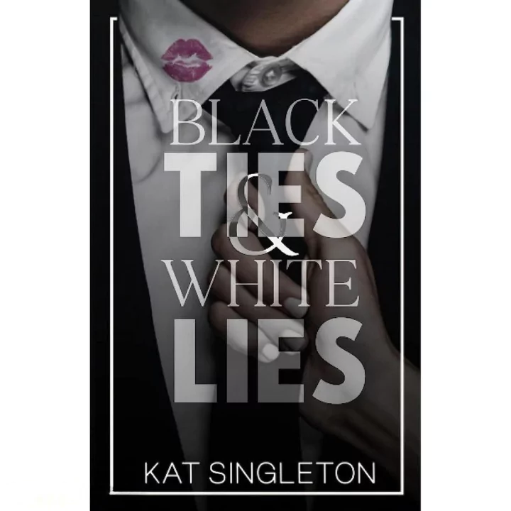 Black Ties And White Lies By Kat Singl