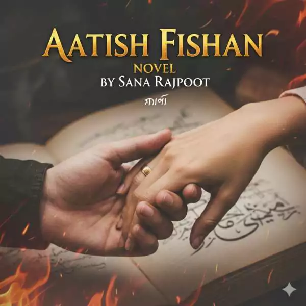 Aatish Fishan Novel PDF Download