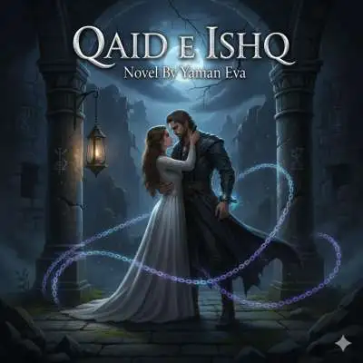 Qaid e Ishq Novel By Yaman Eva PDF