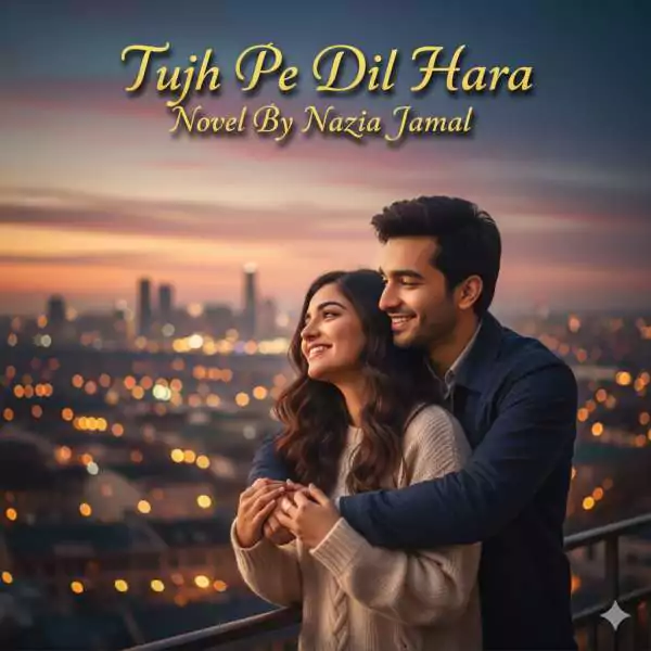 Tujh Pe Dil Hara Novel PDF Download