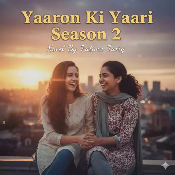 Yaaron Ki Yaari Season 2 Novel PDF Download